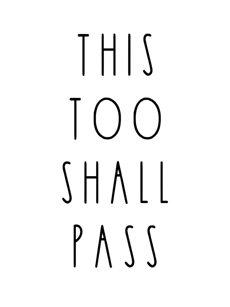 This Too Shall Pass Motivational