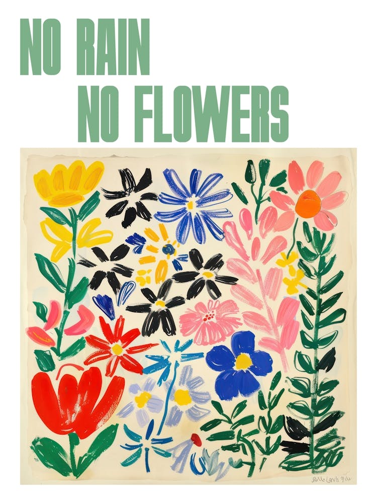 No Rain No Flowers Poster Flowers Painting Matisse Style 6