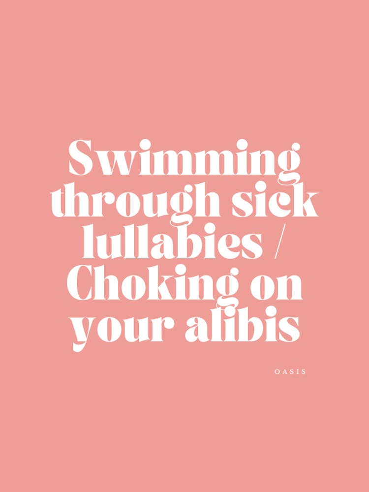 Swimming Through Sick Lullabies And Choking Alibis