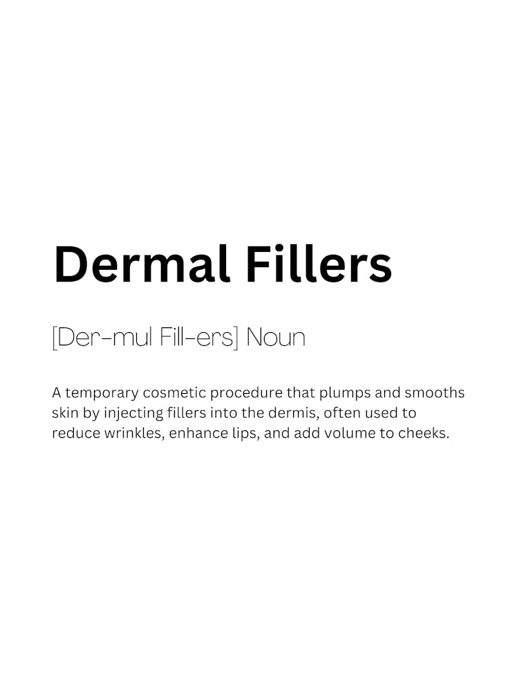 Dermal Fillers Definition Meaning