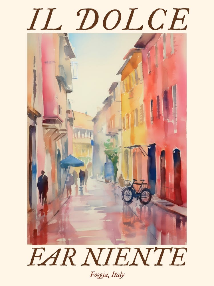 Il Dolce Far Niente Foggia, Italy Watercolour Streets 4 Poster