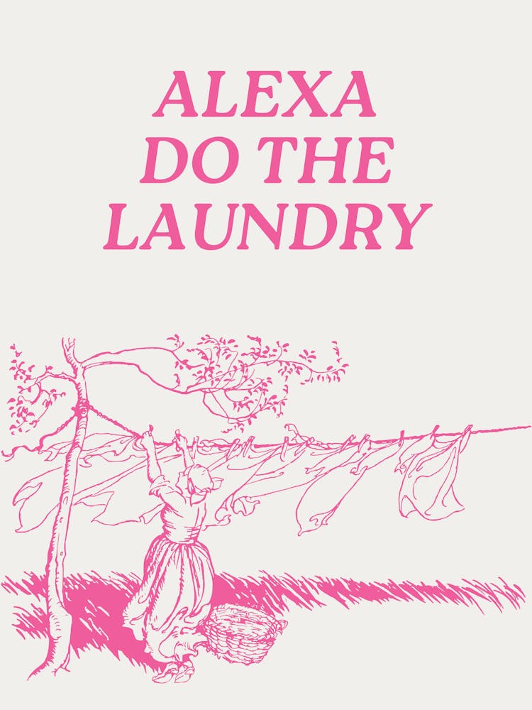 Alexa Do the Laundry | Pink Vintage Retro Cute Funny Laundry Room