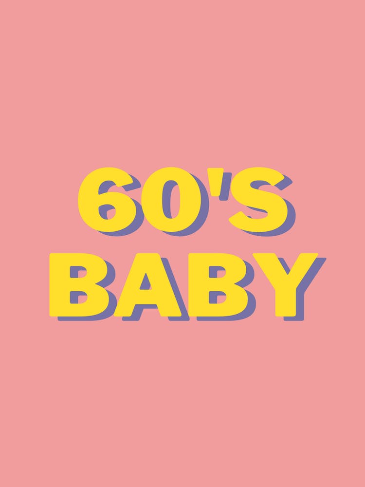 60's Baby