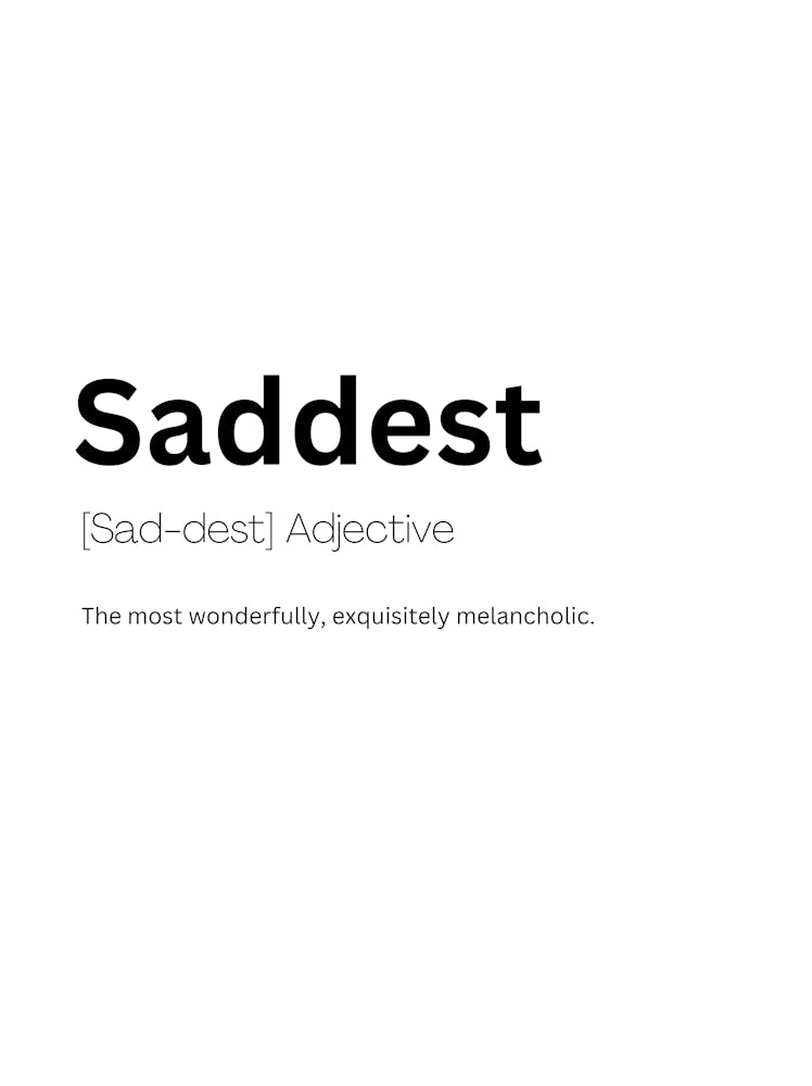 Saddest Definition Meaning