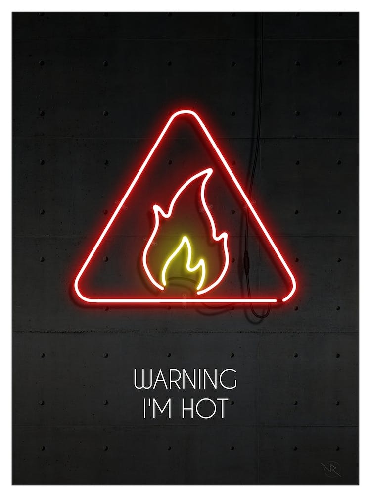 Warning Im Hot