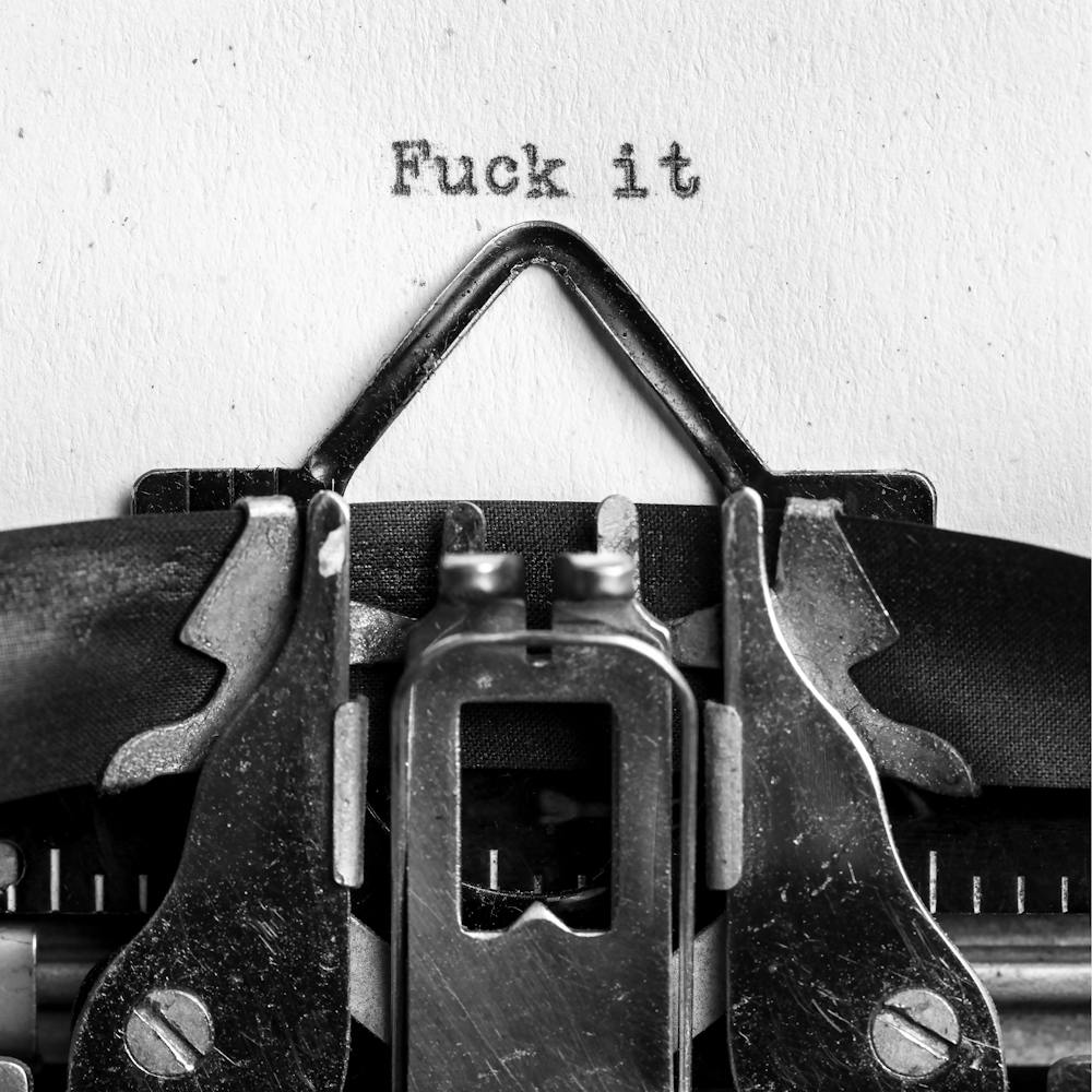 Fuck It 1