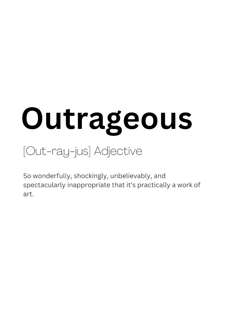 Outrageous Definition Meaning