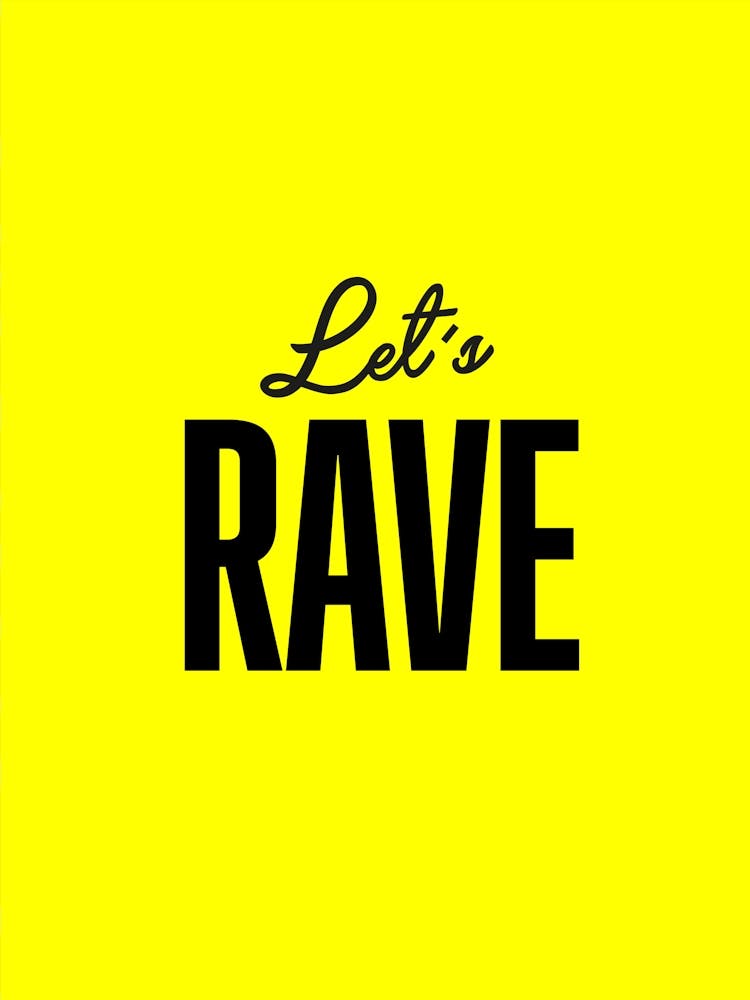 Lets Rave