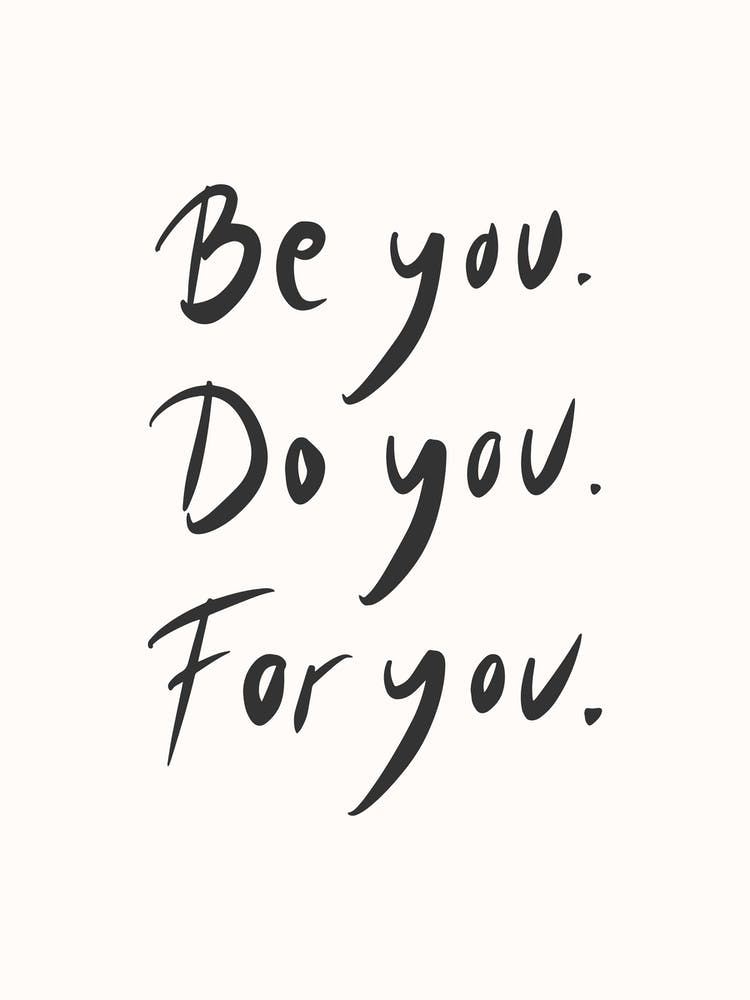 Be You Do You For You Light
