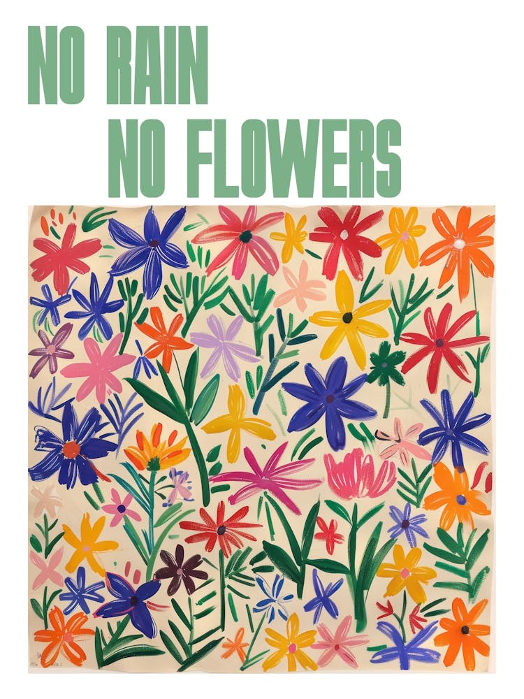 No Rain No Flowers Poster Floral Painting Matisse Style 5