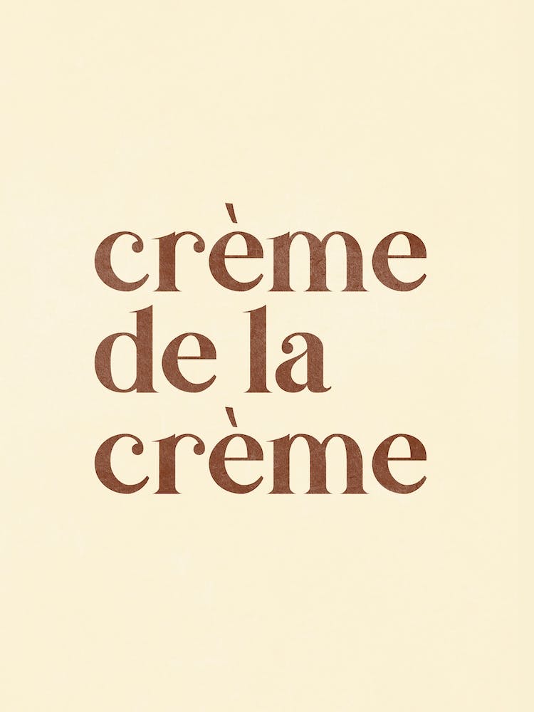Creme De La Creme