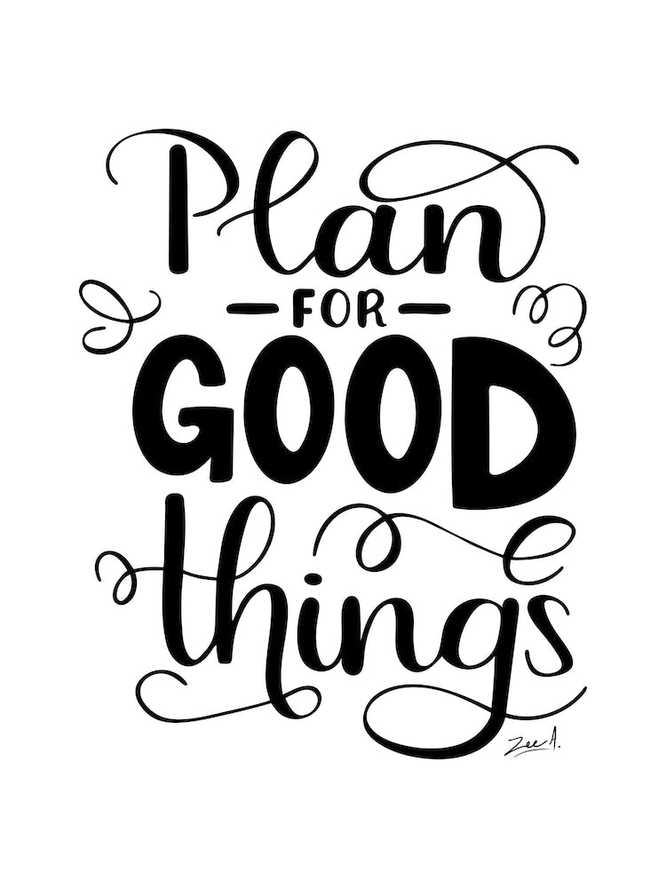Plan For Good Things Hand Lettering