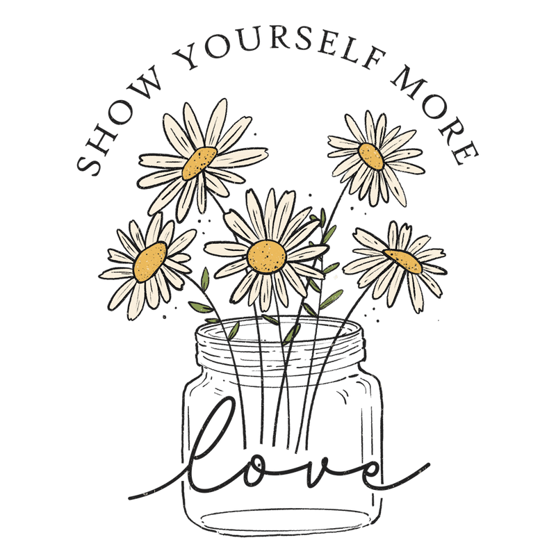 Show Yourself More Love