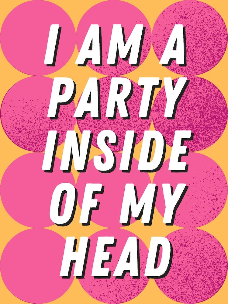 I Am a Party Inside Of My Head Sabrina Fred Again Print 1