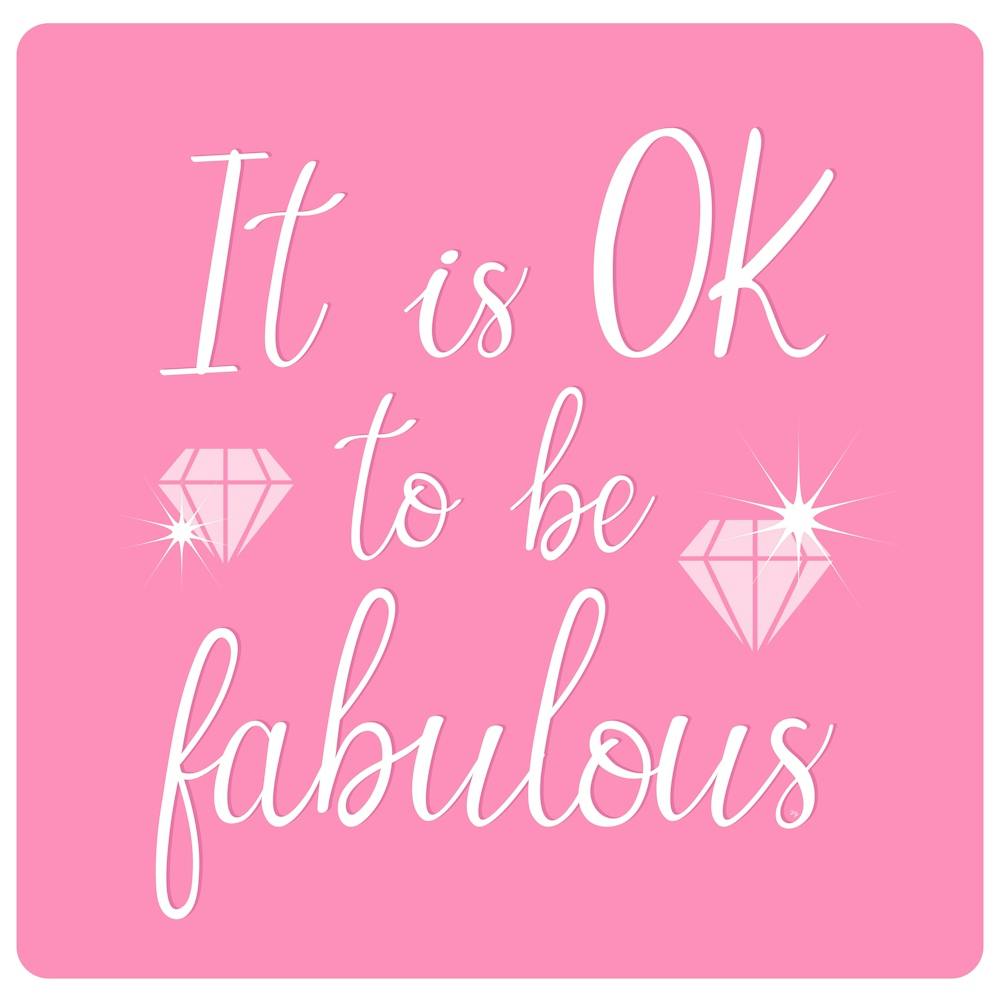 Be Fabulous Quote