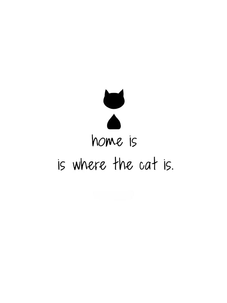 "Home is where the cat is." Print - Cozy Cat Lover Gift & Decor