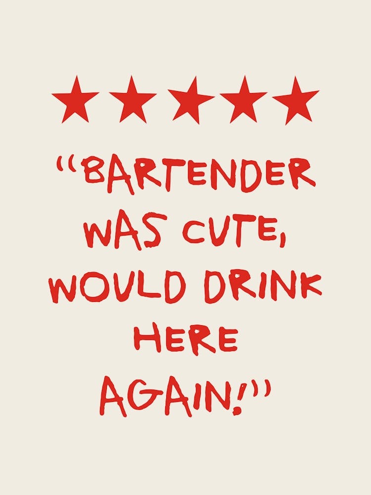Bartender Was Cute Would Drink Here Again Red