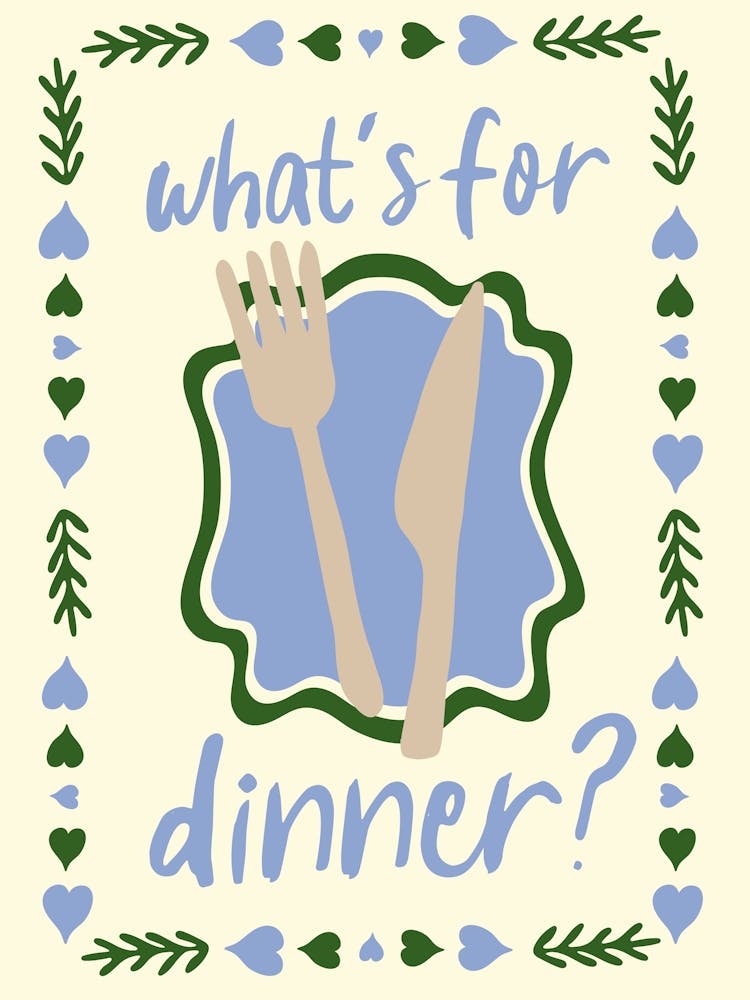 What's For Dinner? No. 2