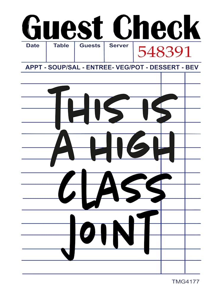 This Is A High Class Joint