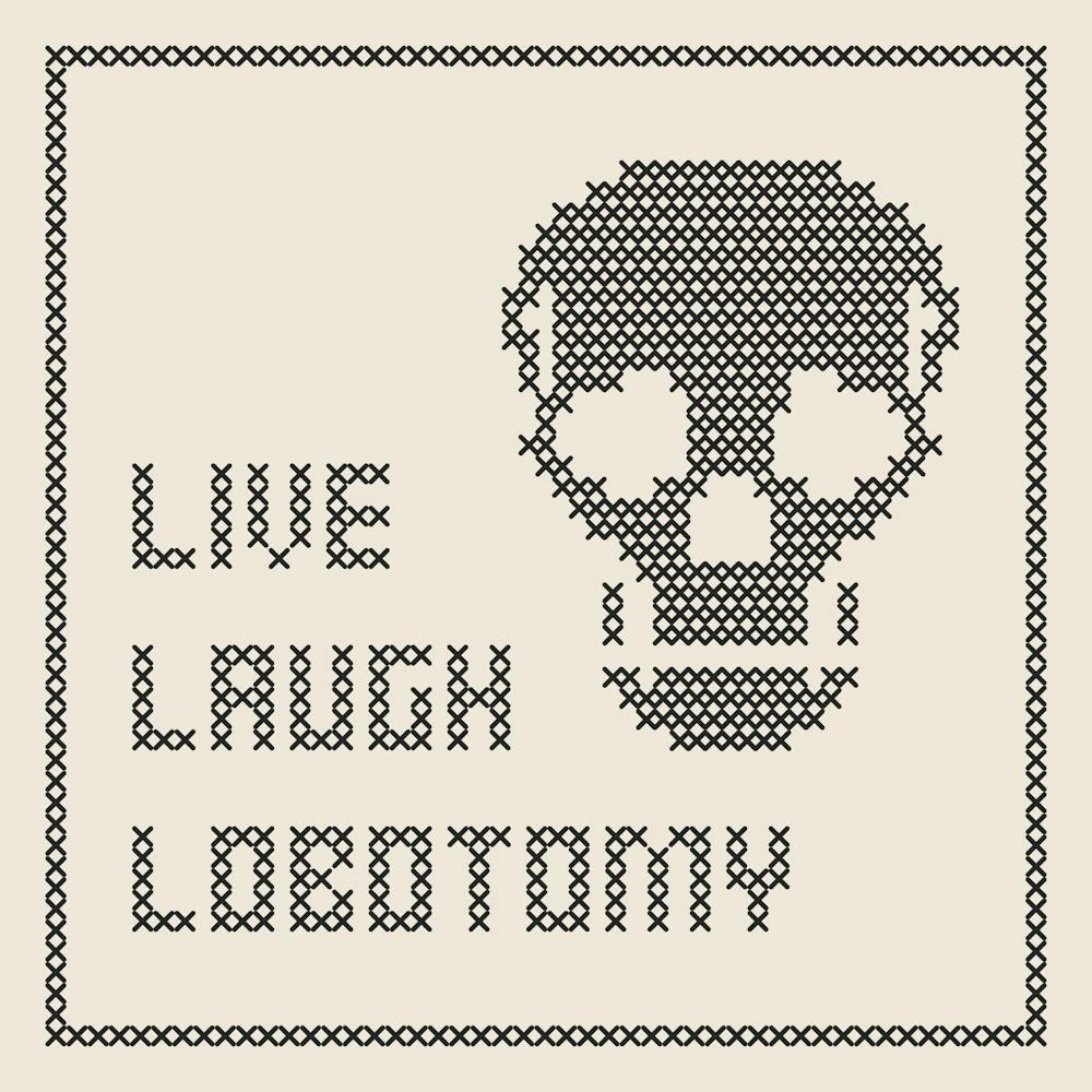 Cross Stitch Live Laugh Lobotomy - Black & White Square