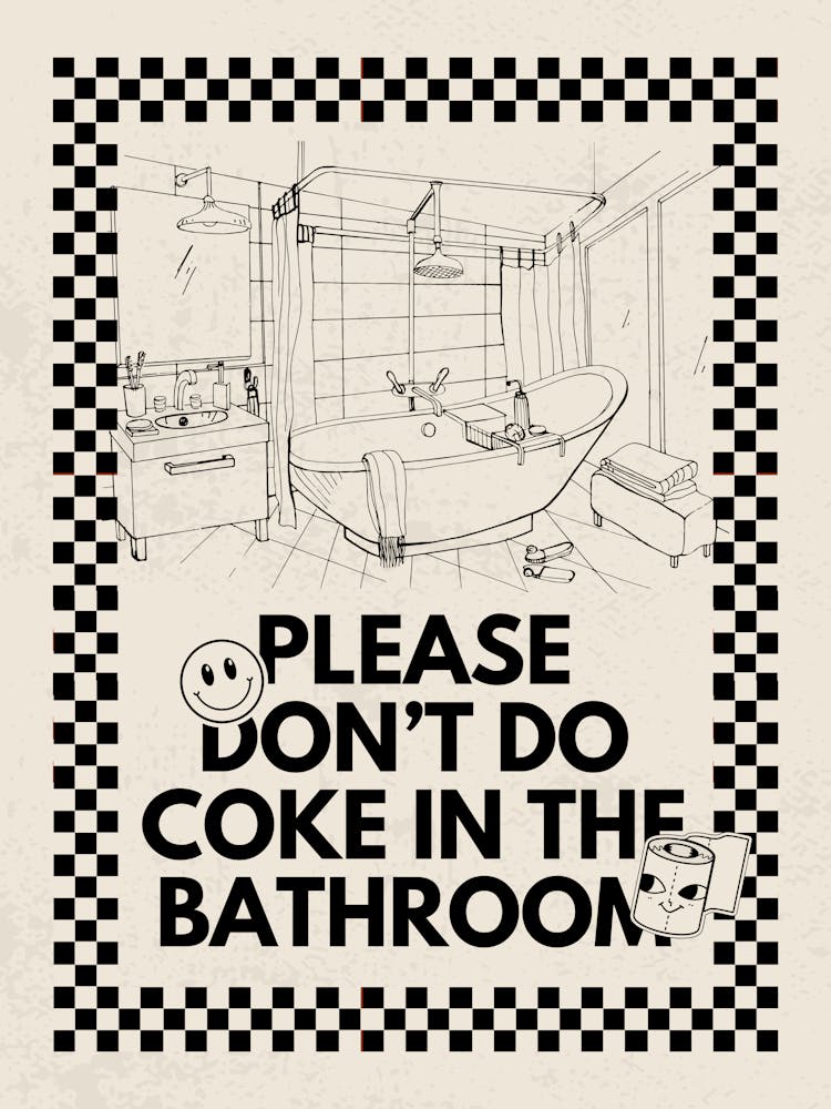 Please Don’t Do Coke In The Bathroom | Funny Vulgar Bathroom