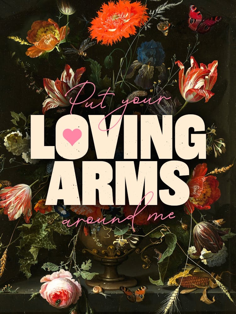 Put Your Loving Arms Around Me Retro Vintage Flowers Art Painting