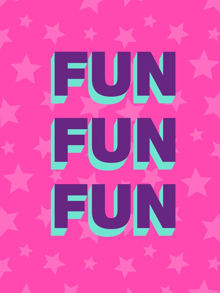Fun Fun Fun