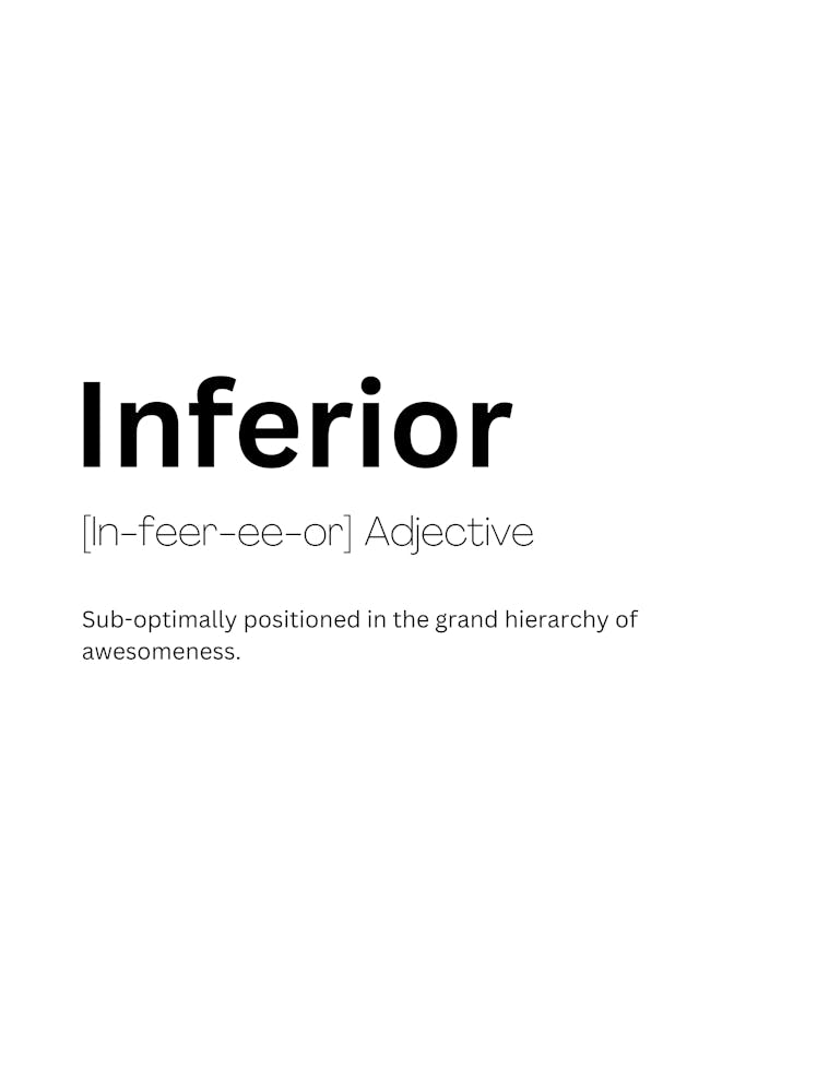 Inferior Definition Meaning
