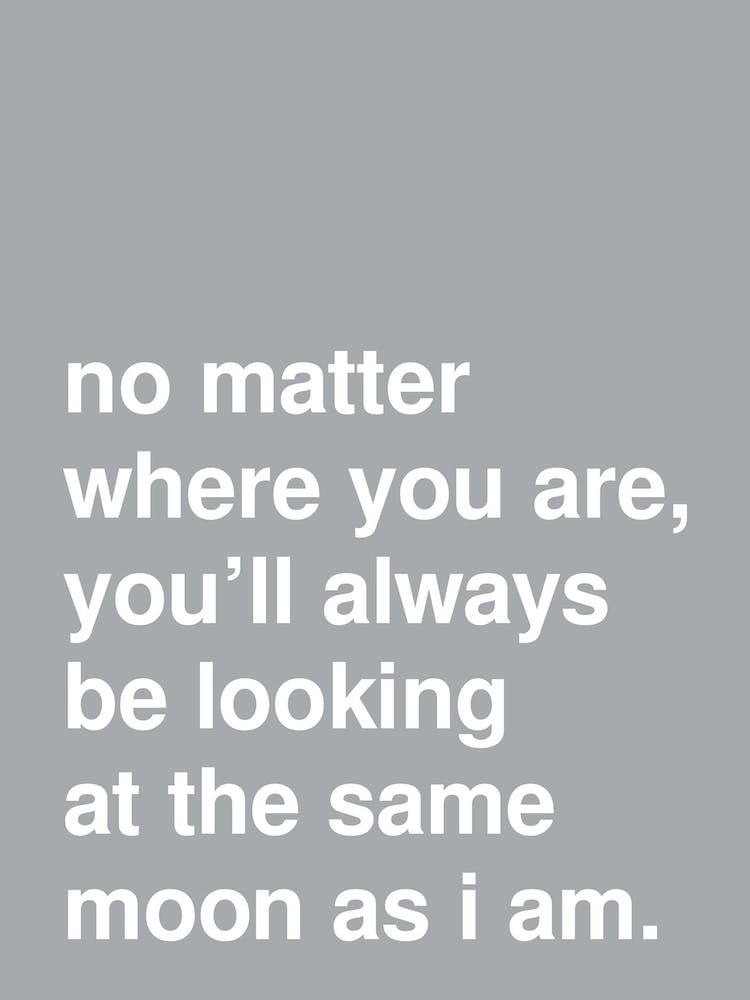 The Same Moon Bold Love Typography In Grey