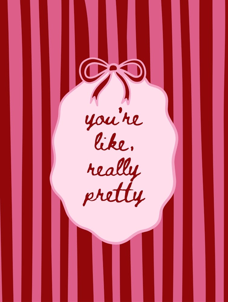 You're Like Really Pretty - Pink And Red 1