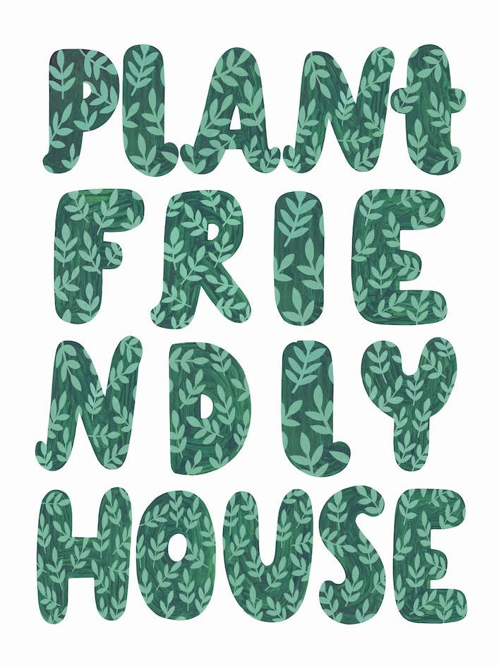 Plant Friendly House