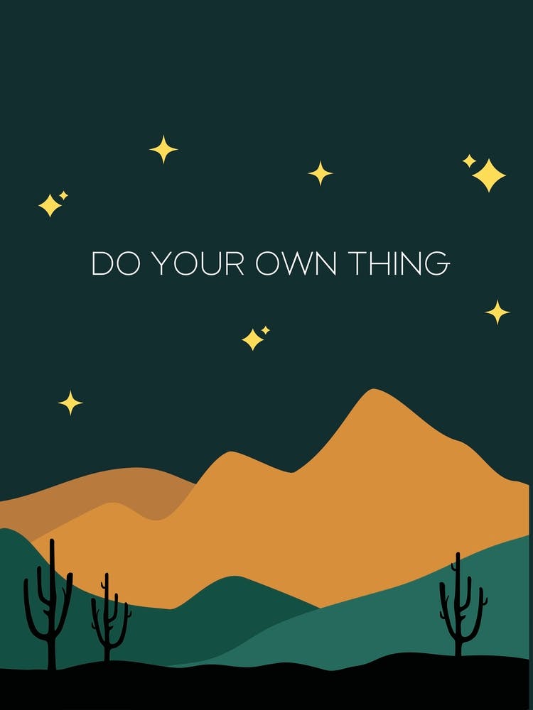 Do Your Own Thing