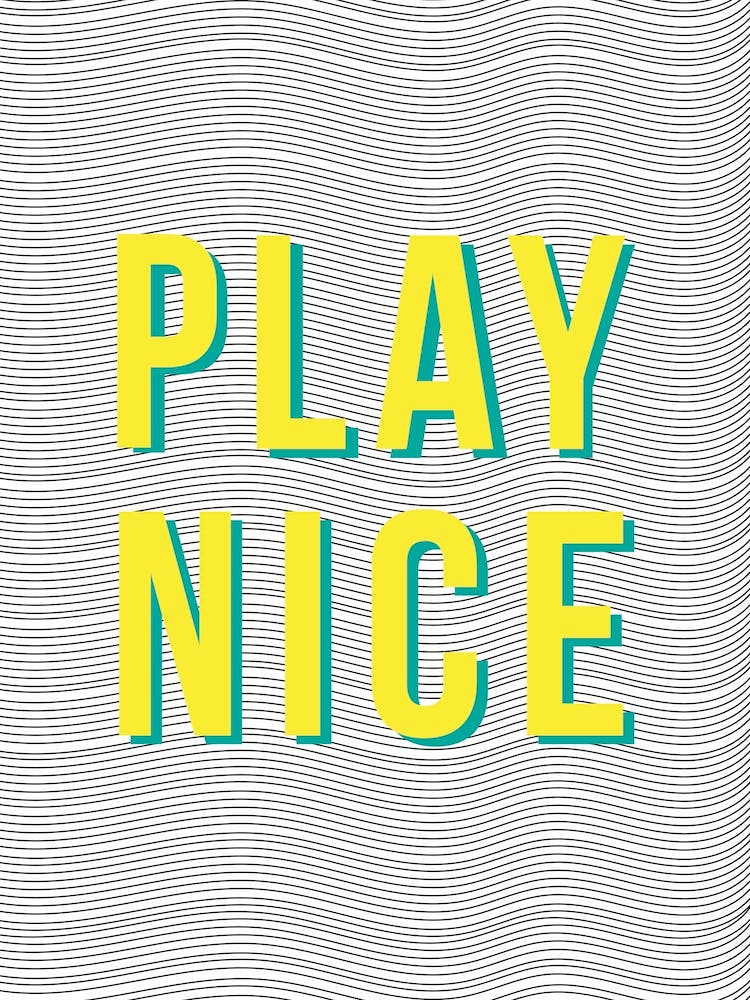 Play Nice