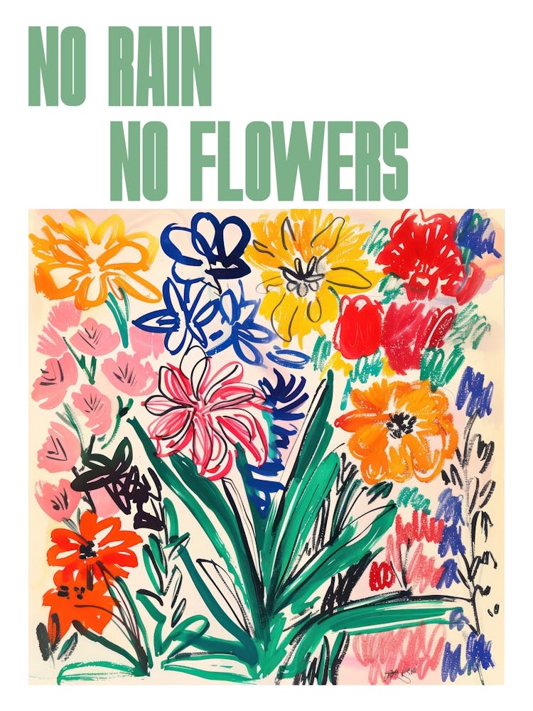 No Rain No Flowers Poster Floral Painting Matisse Style 11