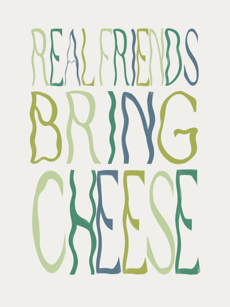 Real Friends Bring Cheese 2