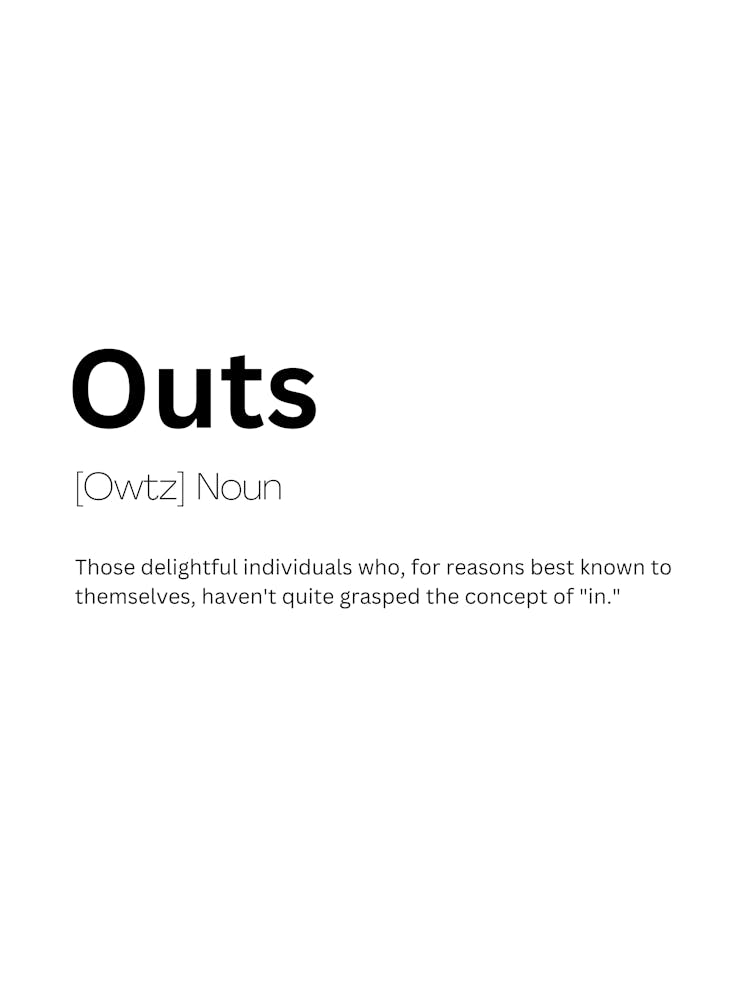 Outs Definition Meaning