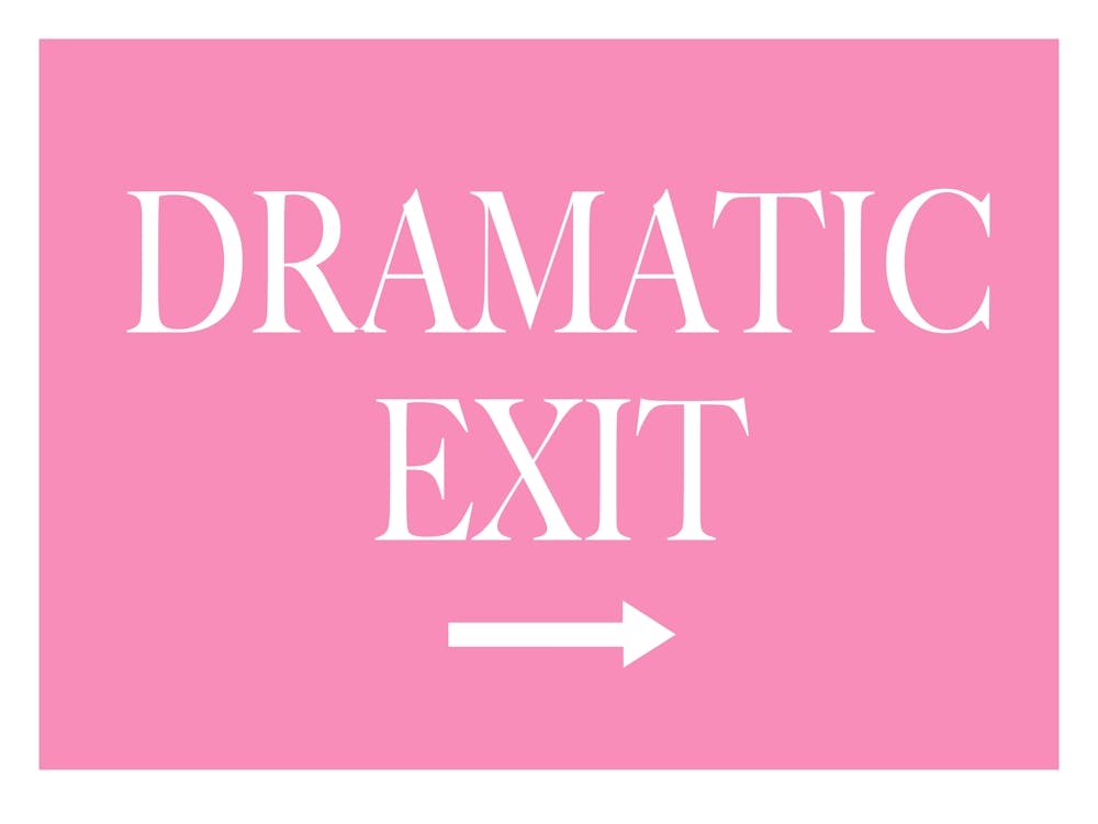 Dramatic Exit