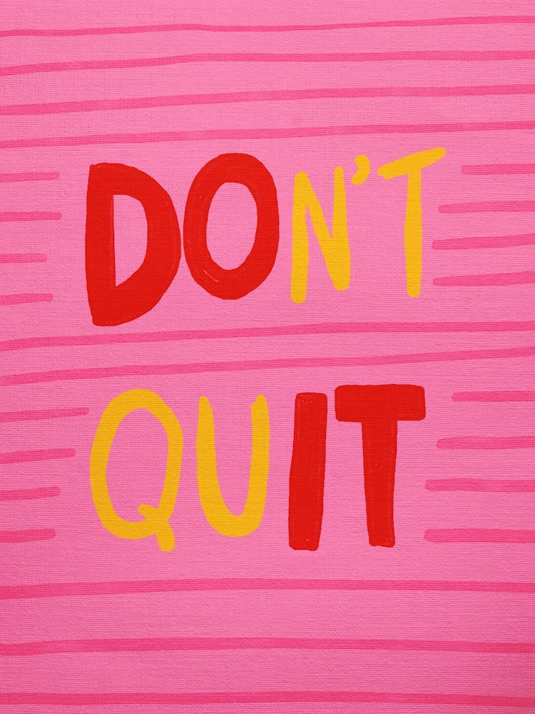 Don'T Quit 1
