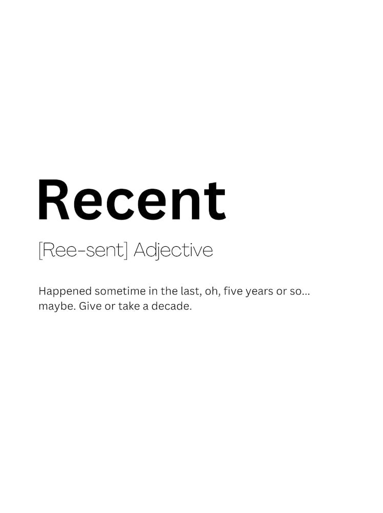 Recent Definition Meaning 1