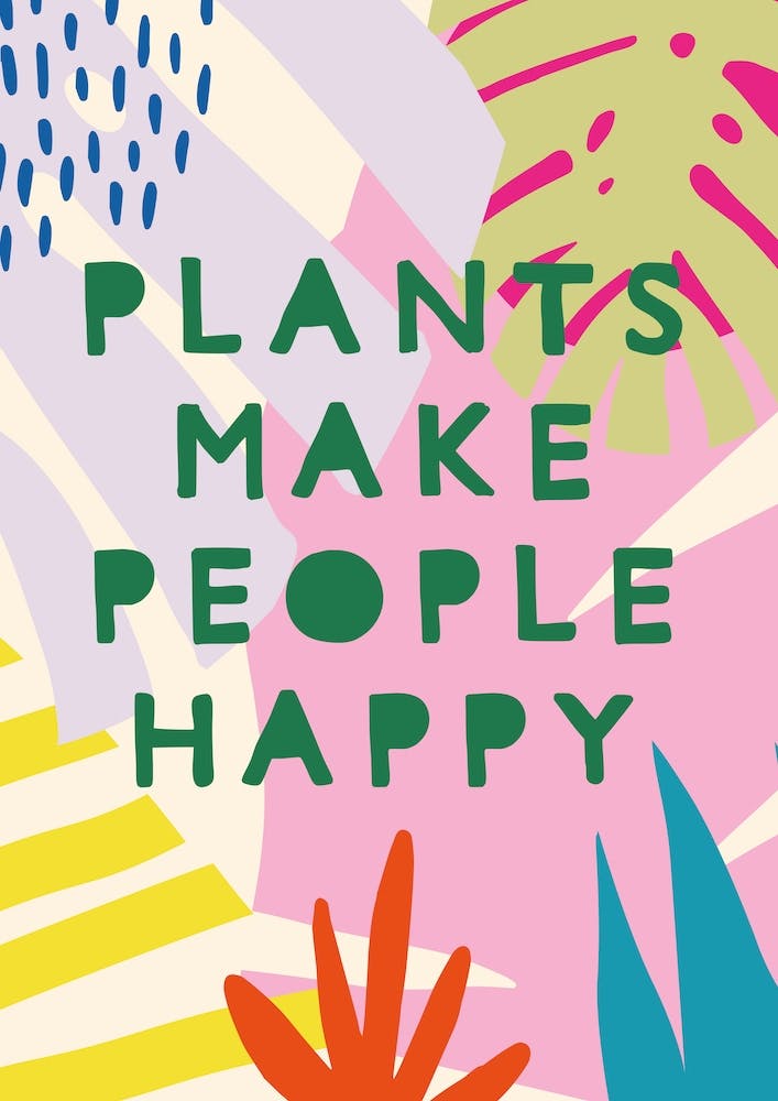 Plants Make People Happy