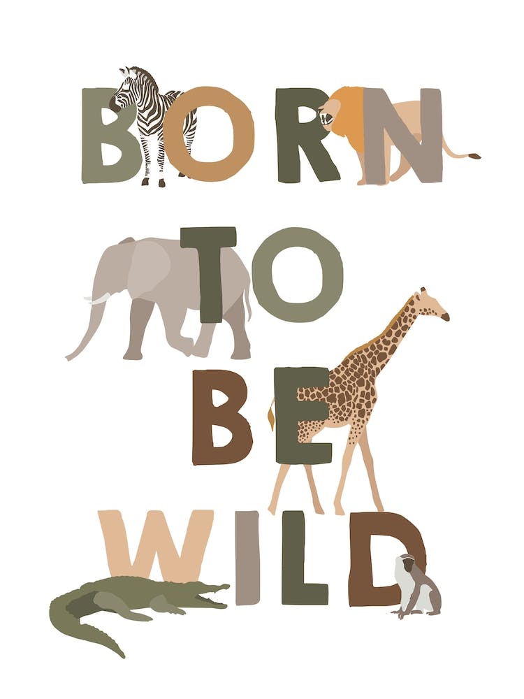 Born To Be Wild, Kids Wall Art, Jungle Nursery Decor