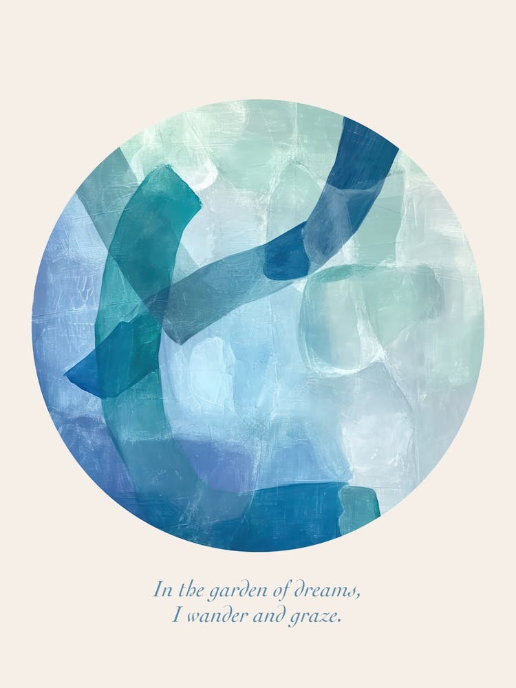 Affirmations In The Garden Of Dreams, I Wander And Graze