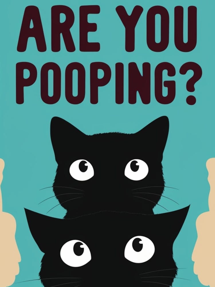 Are You Pooping? 6