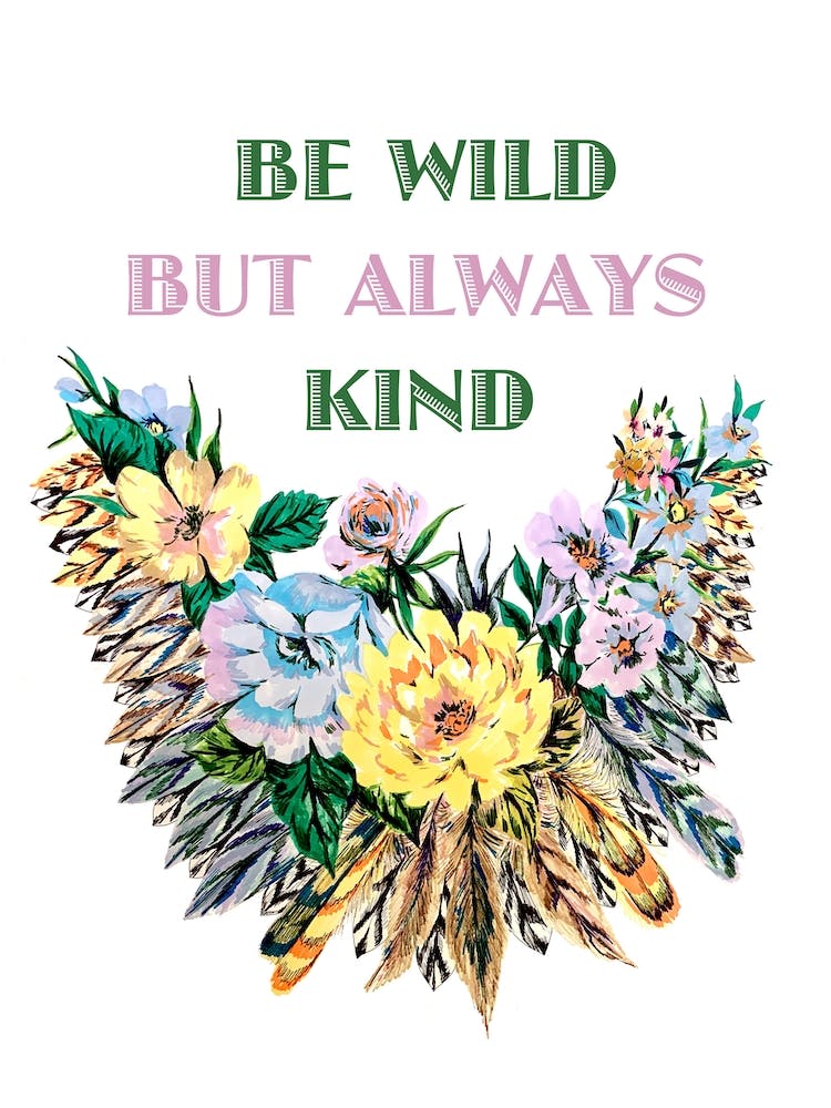 Be Wild But Kind
