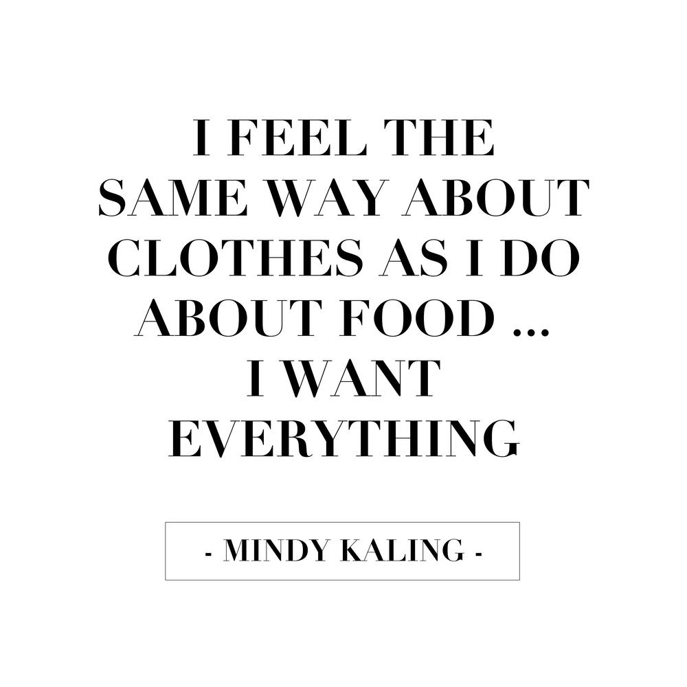 I Want Everything Mindy Kaling Quote