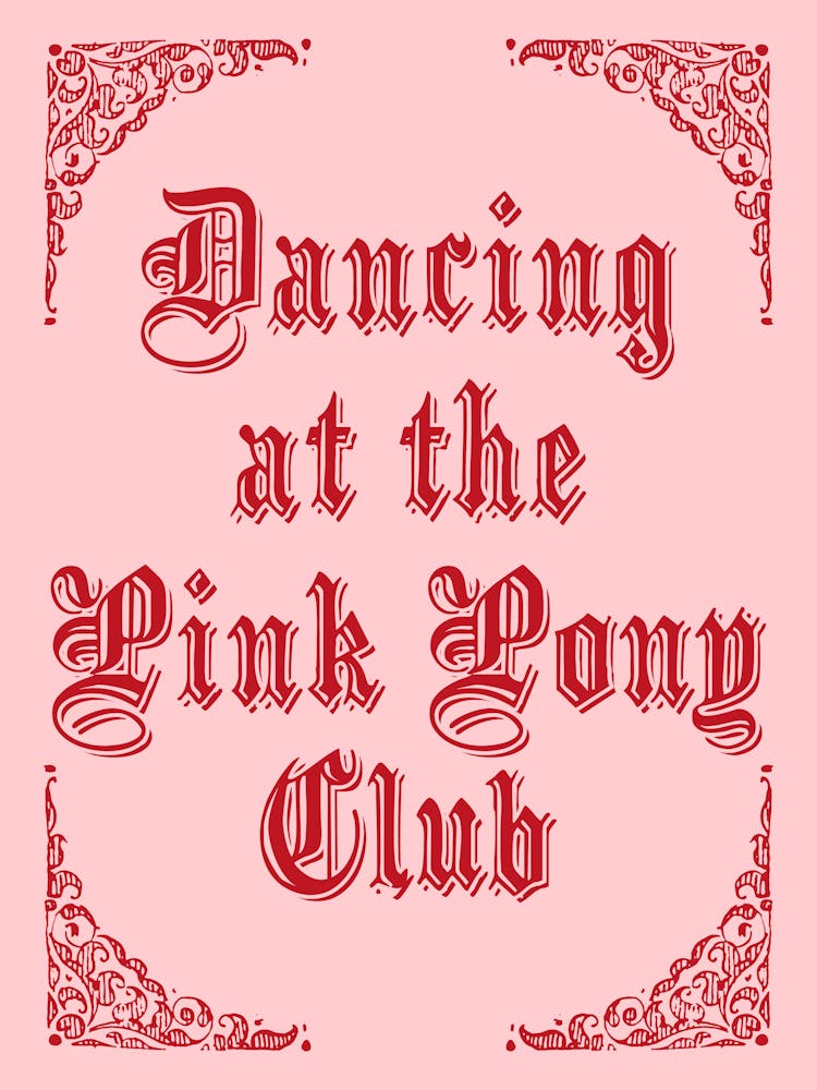 Dancing at the Pink Pony Club - Medieval Lyric Art