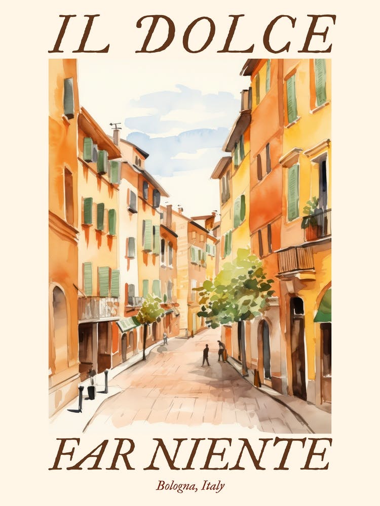 Il Dolce Far Niente Bologna, Italy Watercolour Streets 3 Poster