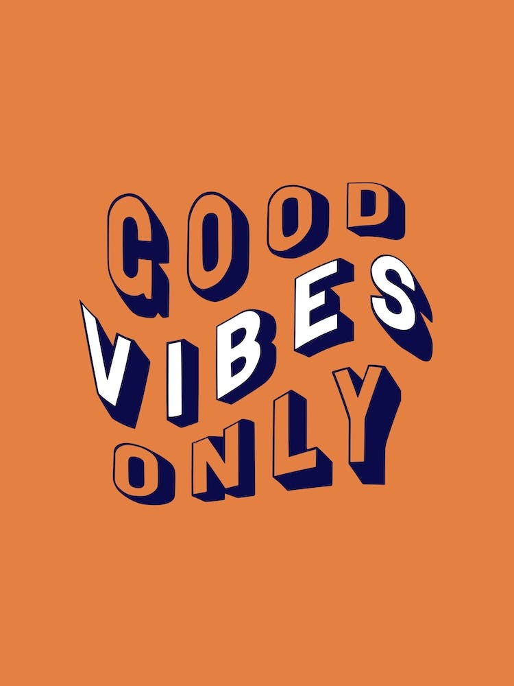 Good Vibes Only Orange And Blue