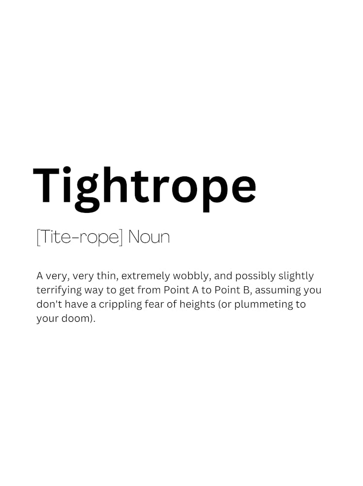 Tightrope Definition Meaning