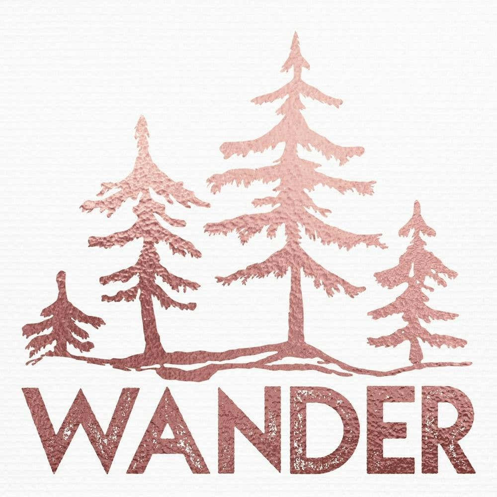 Wander Rose Gold Wanderlust Quotes